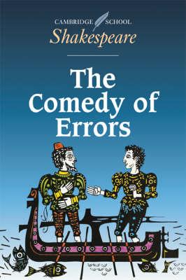 Cambridge School Shakespeare: The Comedy of Errors - William Shakespeare
