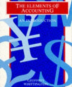 The Elements of Accounting: An Introduction - Geoffrey Whittington