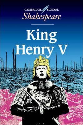 Cambridge School Shakespeare: King Henry V - William Shakespeare