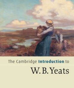 Cambridge Introductions to Literature first batch set 10 Volume Paperback Set: The Cambridge Introduction to W.B. Yeats - David Holdeman