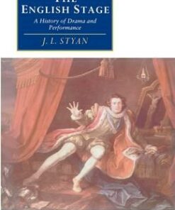 Canto original series: The English Stage: A History of Drama and Performance - John L. Styan