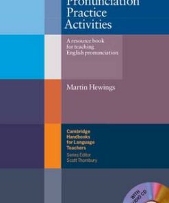 Cambridge Handbooks for Language Teachers: Pronunciation Practice Activities with Audio CD: A Resource Book for Teaching English Pronunciation - Martin Hewings