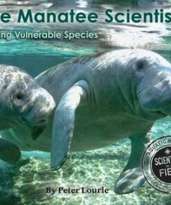 The Manatee Scientists - Peter Lourie