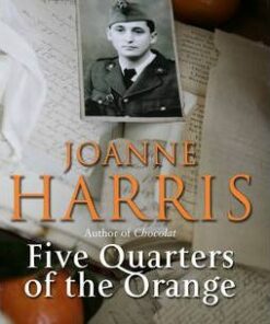 Five Quarters Of The Orange - Joanne Harris
