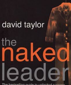 The Naked Leader - David Taylor