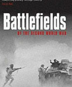 Battlefields (of the Second World War) - Richard Holmes