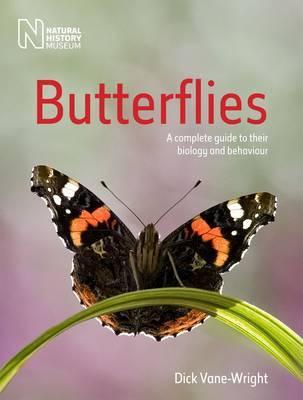 Butterflies: A Complete Guide to Their Biology and Behaviour - Dick Vane-Wright