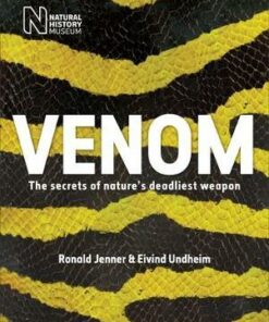 Venom: The secrets of nature's deadliest weapon - Ronald Jenner