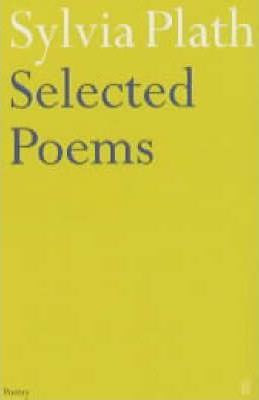 Selected Poems of Sylvia Plath - Sylvia Plath