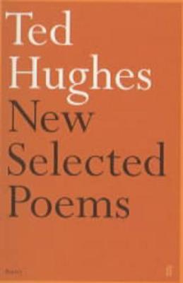 New and Selected Poems - Ted Hughes