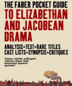The Faber Pocket Guide to Elizabethan and Jacobean Drama - Simon Trussler