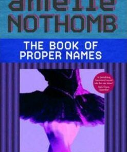 The Book of Proper Names - Amelie Nothomb
