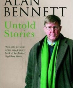 Untold Stories - Alan Bennett