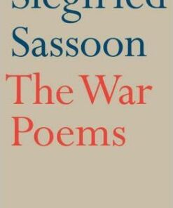The War Poems - Siegfried Sassoon