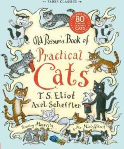 Old Possum's Book of Practical Cats - T. S. Eliot