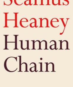 Human Chain - Seamus Heaney