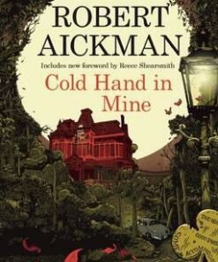 Cold Hand in Mine - Robert Aickman