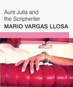 Aunt Julia and the Scriptwriter: Faber Modern Classics - Mario Vargas Llosa