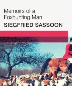 Memoirs of a Fox-hunting Man: Faber Modern Classics - Siegfried Sassoon