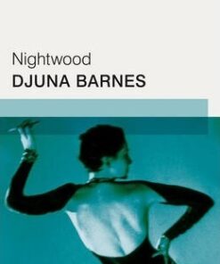 Nightwood: Faber Modern Classics - Djuna Barnes