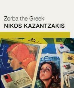 Zorba the Greek: Faber Modern Classics - Nikos Kazantzakis