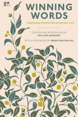 Winning Words: Inspiring Poems for Everyday Life - William Sieghart