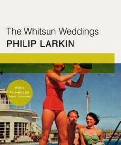 The Whitsun Weddings: Faber Modern Classics - Philip Larkin