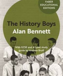 The History Boys: With GCSE and A Level study guide - Alan Bennett