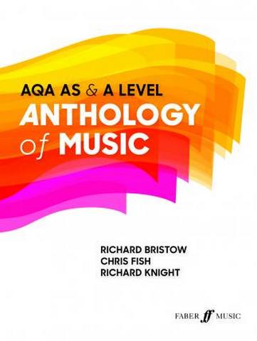 The AQA AS & A Level Anthology of Music - Richard Bristow