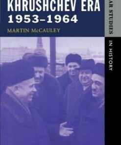 The Khrushchev Era 1953-1964 - Martin McCauley