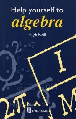 Help Yourself to Algebra 1st. Edition - Hugh Neill