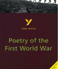 Poetry of the First World War: York Notes for GCSE - Hana Sambrook