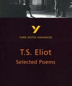 Selected Poems of T S Eliot: York Notes Advanced - Michael Herbert