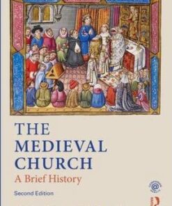 The Medieval Church: A Brief History - Joseph Lynch
