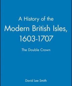 A History of the Modern British Isles