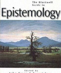 The Blackwell Guide to Epistemology - John Greco