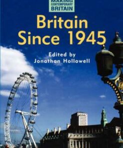 Britain Since 1945 - Jonathan Hollowell