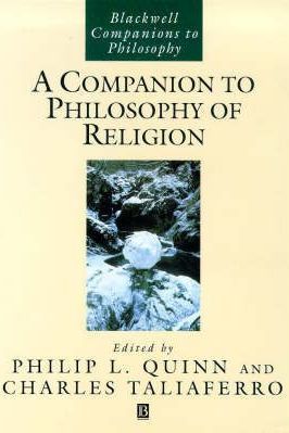 A Companion to Philosophy of Religion - Philip L. Quinn