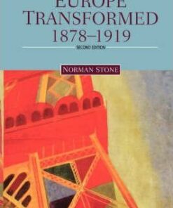 Europe Transformed: 1878-1919 - Norman Stone