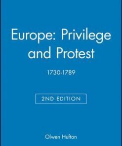 Europe: Privilege and Protest: 1730-1789 - Olwen Hufton