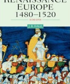 Renaissance Europe 1480 - 1520 - John R. Hale