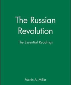 The Russian Revolution: The Essential Readings - Martin A. Miller