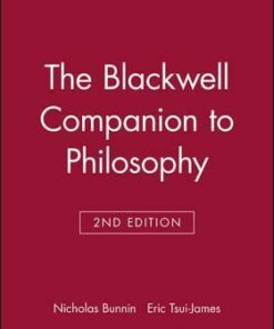 The Blackwell Companion to Philosophy - Nicholas Bunnin