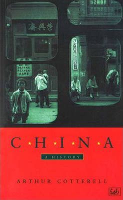 China: A History - Arthur Cotterell