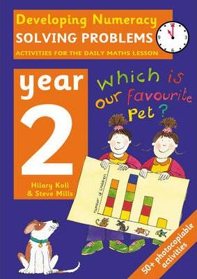 Solving Problems: Year 2: Activities for the Daily Maths Lesson - Hilary Koll