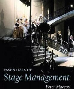 Essentials of Stage Management - Peter Maccoy