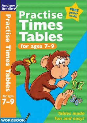 Practise Times Tables for Ages 7-9 - Andrew Brodie