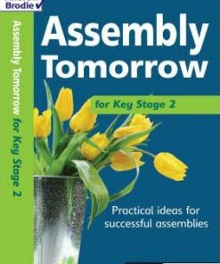 Assembly Tomorrow Key Stage 2 - Andrew Brodie