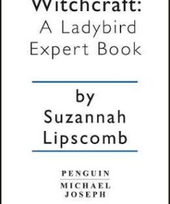Witchcraft: A Ladybird Expert Book - Suzannah Lipscomb