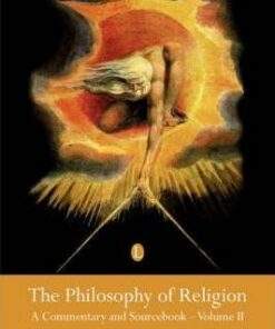 The Philosophy of Religion: A Commentary and Sourcebook (Volume II) - Michael Palmer
